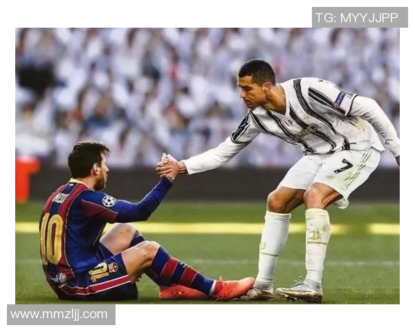 足球巨星风采全景解析从梅西到C罗的成长与传奇